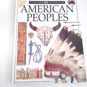 Eyewitness Anthologies American Peoples Book